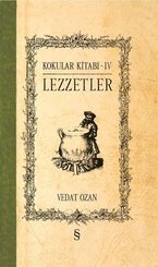 Kokular Kitabı 4-Lezzetler