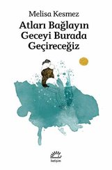 Atları Bağlayın Geceyi Burada Geçireceğiz