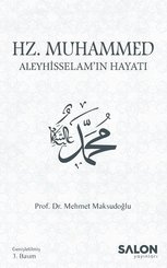 Hz.Muhammed Aleyhisselam'ın Hayatı