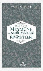 Hz.Meymune ve Sahihayn'deki Rivayetleri