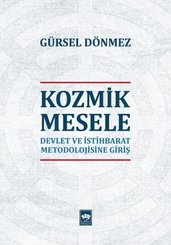 Kozmik Mesele-Devlet ve İstihbarat Metedolojisine Giriş