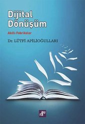 Dijital Dönüşüm-Akıllı Fabrikalar