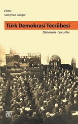 Türk Demokrasi Tecrübesi Dönemler-Sorunlar