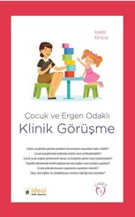 Çocuk ve Ergen Odaklı Klinik Görüşme