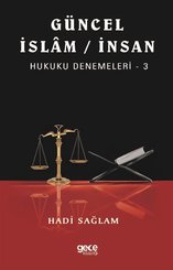 Güncel İslam İnsan Hukuku Denemeleri 3