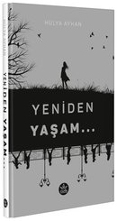 Yeniden Yaşam..
