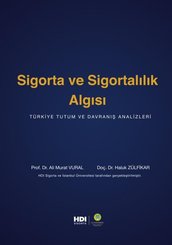 Sigorta ve Sigortacılık Algısı