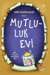 Mutluluk Evi-Bin Yıllık Öyküler 3