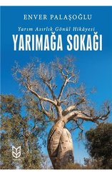 Yarımağa Sokağı-Yarım Asırlık Gönül Hikayesi