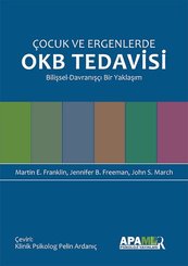 Çocuk ve Ergenlerde OKB Tedavisi Bilişsel-Davranışçı Bir Yaklaşım