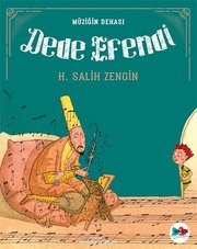 Müziğin Dehası Dede Efendi