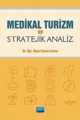 Medikal Turizm ve Stratejik Analiz