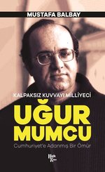 Uğur Mumcu-Kalpaksız Kuvvayı Milliyeci
