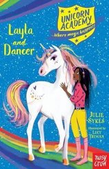 Unicorn Academy: Layla and Dancer (Unicorn Academy: Where Magic Happens)