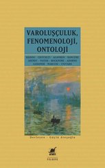 Varoluşçuluk-Fenomenoloji-Ontoloji