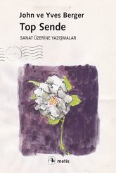 Top Sende-Sanat Üzerine Yazışmalar