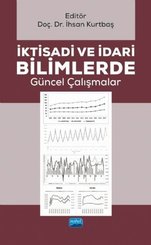 İktisadi ve İdari Bilimlerde Güncel Çalışmalar