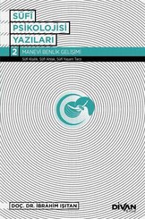 Sufi Psikoloji Yazıları 2-Manevi Benlik Gelişimi
