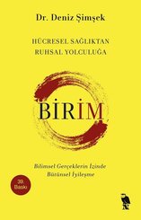 Birim-Hücresel Sağlıktan Ruhsal Yolculuğa
