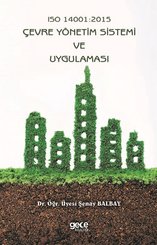 ISO 14001: 2015-Çevre Yönetim Sistemi ve Uygulaması
