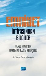 Emniyet İrtifasından Bilgiler: Genel Havacılık Üretim ve Bakım Süreçleri