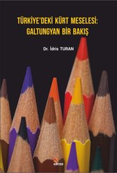 Türkiye'deki Kürt Meselesi: Galtungyan Bir Bakış