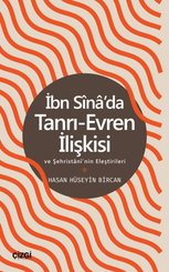İbn Sina'da Tanrı - Evren İlişkisi ve Şehristani'nin Eleştirileri