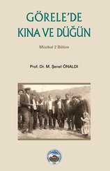 Görele'de Kına ve Düğün - Müzikal 2.Bölüm