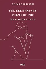 The Elementary Forms of the Religious Life
