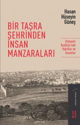 Bir Taşra Şehrinden İnsan Manzaraları