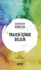 Trajedi İçinde Delilik - Psikoloji Serisi