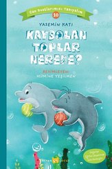 Kaybolan Toplar Nerede? - Can Dostlarımızı Tanıyalım - 10