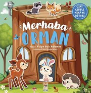Merhaba Orman - Cırt Cırtlı Hikaye Kitabı