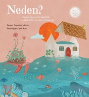 Neden? Neden Sorusunun Peşinde Masal Bilim ve Oyun Yolculuğu