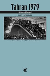 Tahran 1979 - Ekberi Hatırlamak