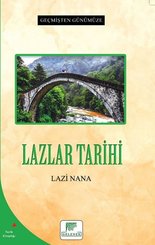 Lazlar Tarihi - Geçmişten Günümüze