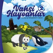 Vahşi Hayvanlar 2 - Avuç İçi Kitaplarım Dizisi