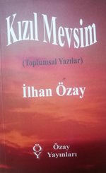 Kızıl Mevsim - Toplumsal Yazılar