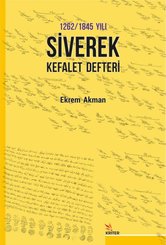 1262 - 1845 Yılı Siverek Kefalet Defteri