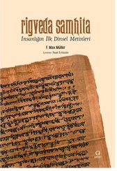 Rigveda Samhita - İnsanlığın İlk Dinsel Metinleri