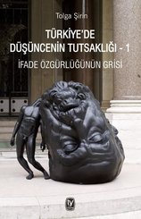 Türkiye'de Düşüncenin Tutsaklığı - 1