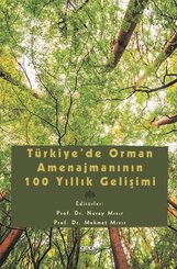 Türkiyede Orman Amenajmanının 100 Yıllık Gelişimi