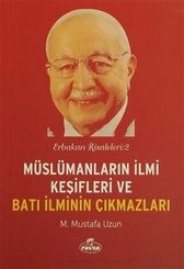 Müslümanların İlmi Keşifleri ve Batı İlminin Çıkmazları - Erbakan Risaleleri 2