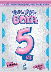 Bol Bol Boya 5 Yaş - Boyama Kitabı