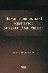Hikmet Burcundaki Mesnevici Bursalı Lamii Çelebi