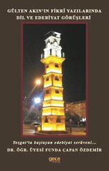 Gülten Akının Fikri Yazılarında Dil ve Edebiyat Görüşleri