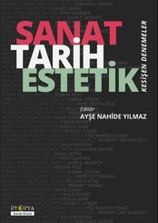 Sanat Tarih Estetik - Kesişen Denemeler
