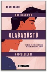 Bay Braun'un Olağanüstü Yolculukları - Sıradan Bir İnsanın Sıradışı Değişimler Yaratma Öyküsü