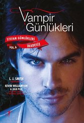 Vampirin Günlükleri: İradesiz - Stefan Günlükleri Vol 6