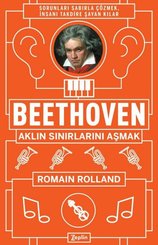 Beethoven Aklın Sınırlarını Aşmak